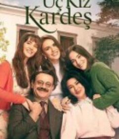 三朵金花 Üç Kızkardeş            (2021)