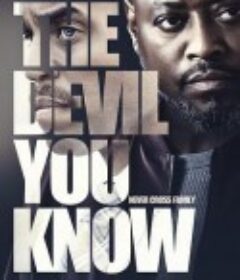 你所知道的邪恶 The Devil You Know            (2022)