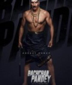 Bachchhan Paandey            (2022)
