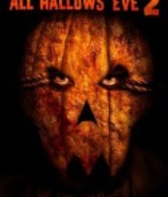 万圣节前夜2 All Hallows' Eve 2            (2015)