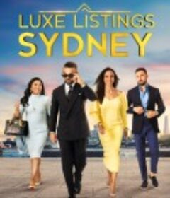 悉尼豪宅 第二季 Luxe Listings Sydney Season 2            (2022)