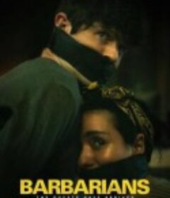 野蛮人 Barbarians            (2021)