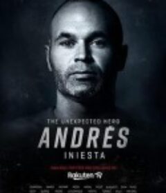 意外的英雄伊涅斯塔 Andrés Iniesta: The Unexpected Hero            (2020)