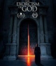 上帝的驱魔 The Exorcism of God            (2021)