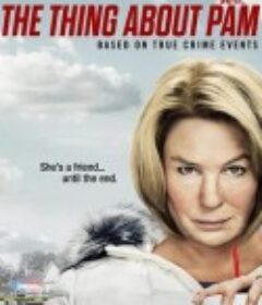 关于帕姆的那些事 The Thing About Pam            (2022)