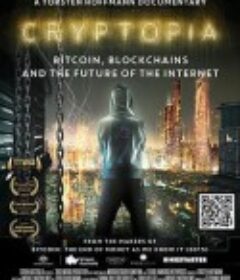 加密货币世界：比特币，区块链和互联网的未来 Cryptopia: Bitcoin, Blockchains, and the Future of the Inter            (2020)