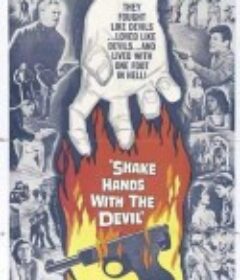 和魔鬼握手 Shake Hands with the Devil            (1959)