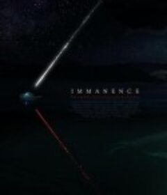 天外讯号 Immanence            (2022)