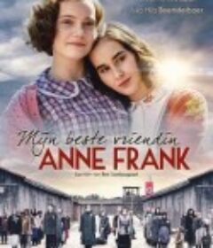 我最好的朋友安妮·弗兰克 Mijn Beste Vriendin Anne Frank            (2021)
