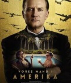 背叛哥本哈根 Vores mand i Amerika            (2020)