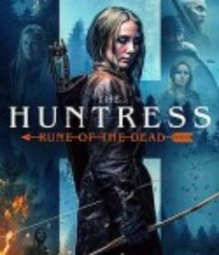 猎人：死亡符文 The.Huntress.Rune.of.the.Dead            (2019)