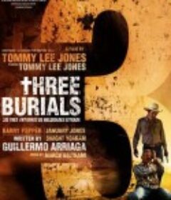 艾斯卡达的三次葬礼 The Three Burials of Melquiades Estrada            (2005)