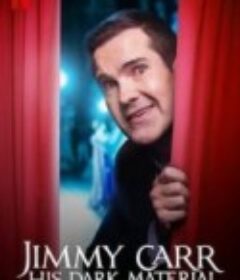 吉米·卡尔：暗黑笑料 Jimmy Carr: His Dark Material            (2021)