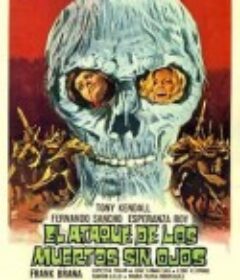 墓地亡灵2：死灵归来 El ataque de los muertos sin ojos            (1973)