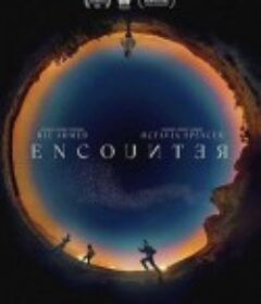 遇见 Encounter            (2021)