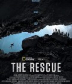 泰国洞穴救援 The Rescue            (2021)