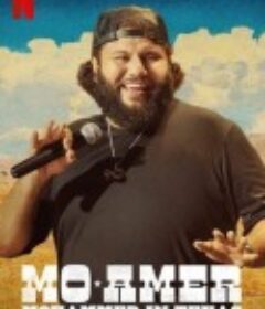 莫·阿米尔：穆罕默德在德州 Mo Amer: Mohammed in Texas            (2021)
