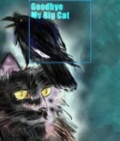 再见，我的大猫 Goodbye, My Big Cat            (2016)