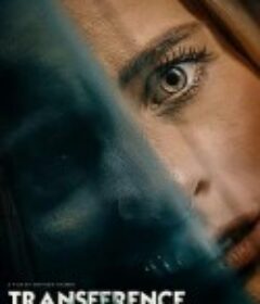 移情：逃离黑暗 Transference            (2020)