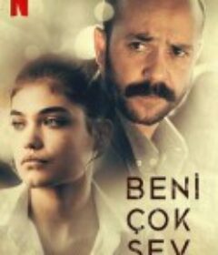父情难却 Beni Çok Sev            (2021)