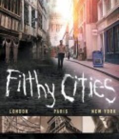 肮脏的城市 Filthy Cities            (2011)
