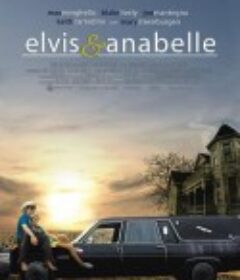 埃尔维斯与安娜贝尔 Elvis and Anabelle            (2007)