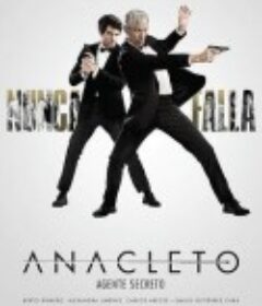 阿纳克莱托：特务密探 Anacleto: Agente secreto            (2015)
