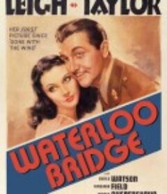 魂断蓝桥 Waterloo Bridge            (1940)