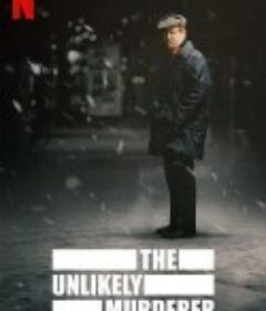 意料之外的凶手 The Unlikely Murderer            (2021)