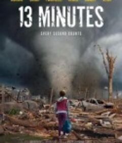 13分钟 13 Minutes            (2021)