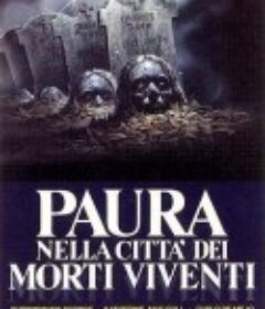 僵尸城市 Paura nella città dei morti viventi            (1980)