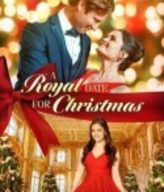 皇家圣诞浪漫 A Royal Date for Christmas            (2023)