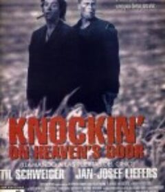 敲开天堂的门 Knockin' on Heaven's Door            (1997)