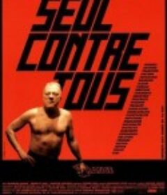 独自站立 Seul contre tous            (1998)