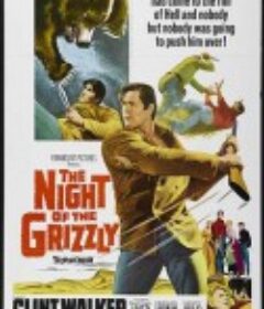 熊山恩仇记 The Night of the Grizzly            (1966)