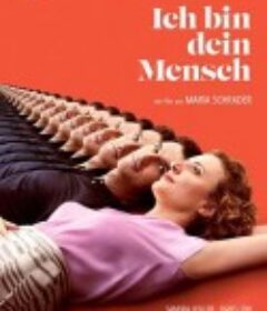 我是你的人 Ich bin dein Mensch            (2021)