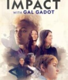 Impact With Gal Gadot            (2021)