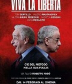 自由万岁 Viva la libertà            (2013)
