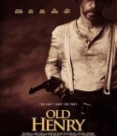 老亨利 Old Henry            (2021)
