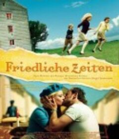 和平时期 Friedliche Zeiten            (2008)