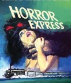 恐怖列车 Horror Express            (1972)