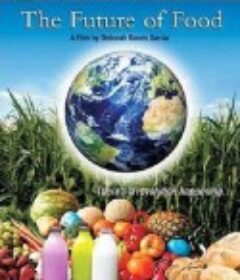 粮食的未来 The Future of Food            (2004)