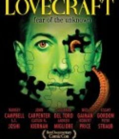 洛夫克拉夫特：未知的恐惧 Lovecraft: Fear of the Unknown            (2008)