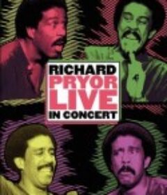 理查德·普赖尔：单口现场 Richard Pryor: Live in Concert            (1979)