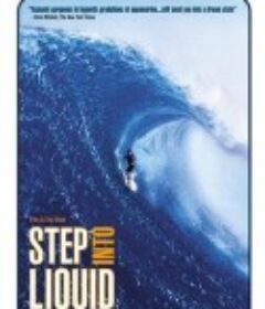 征服海洋 Step Into Liquid            (2003)