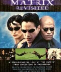 黑客帝国：重访矩阵 The Matrix Revisited            (2001)