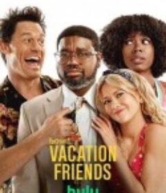 度假伙伴 Vacation Friends            (2021)