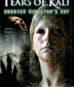 卡莉的眼泪 Tears of Kali            (2004)