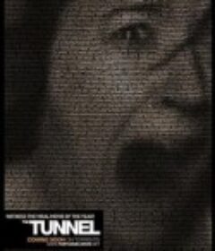 灵异隧道实录 The Tunnel            (2011)