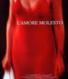 讨厌的爱 L'amore molesto            (1995)